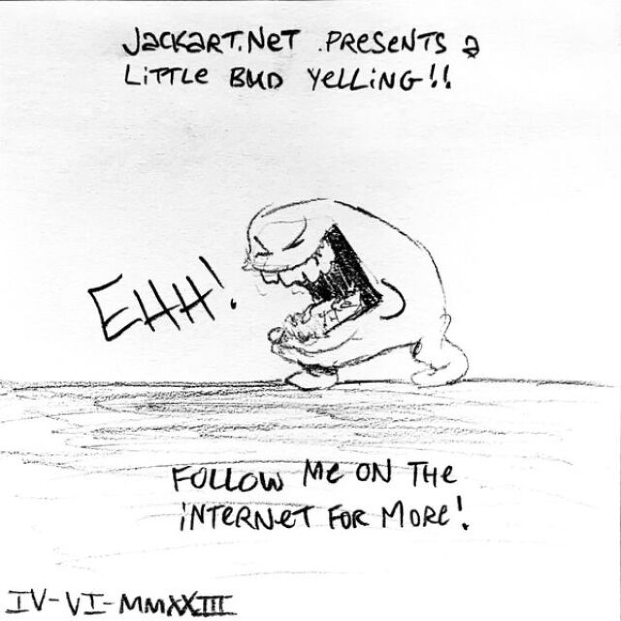 A little ball man screams "Ehh!" The top caption reads "jackart.net presents a little bud yelling!!" The bottom caption reads "Follow me on the internet for more!"